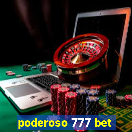 poderoso 777 bet